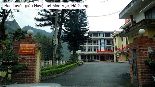 Ban Tuyên giáo Huyện uỷ Mèo Vạc, Hà Giang