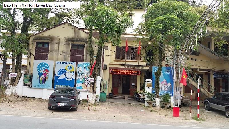 Bảo Hiểm Xã Hội Huyện Bắc Quang