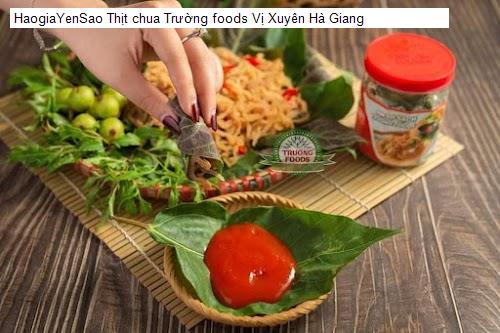 Thịt chua Trường foods Vị Xuyên Hà Giang